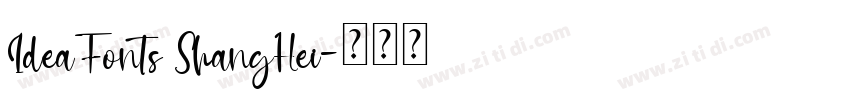 IdeaFonts ShangHei字体转换